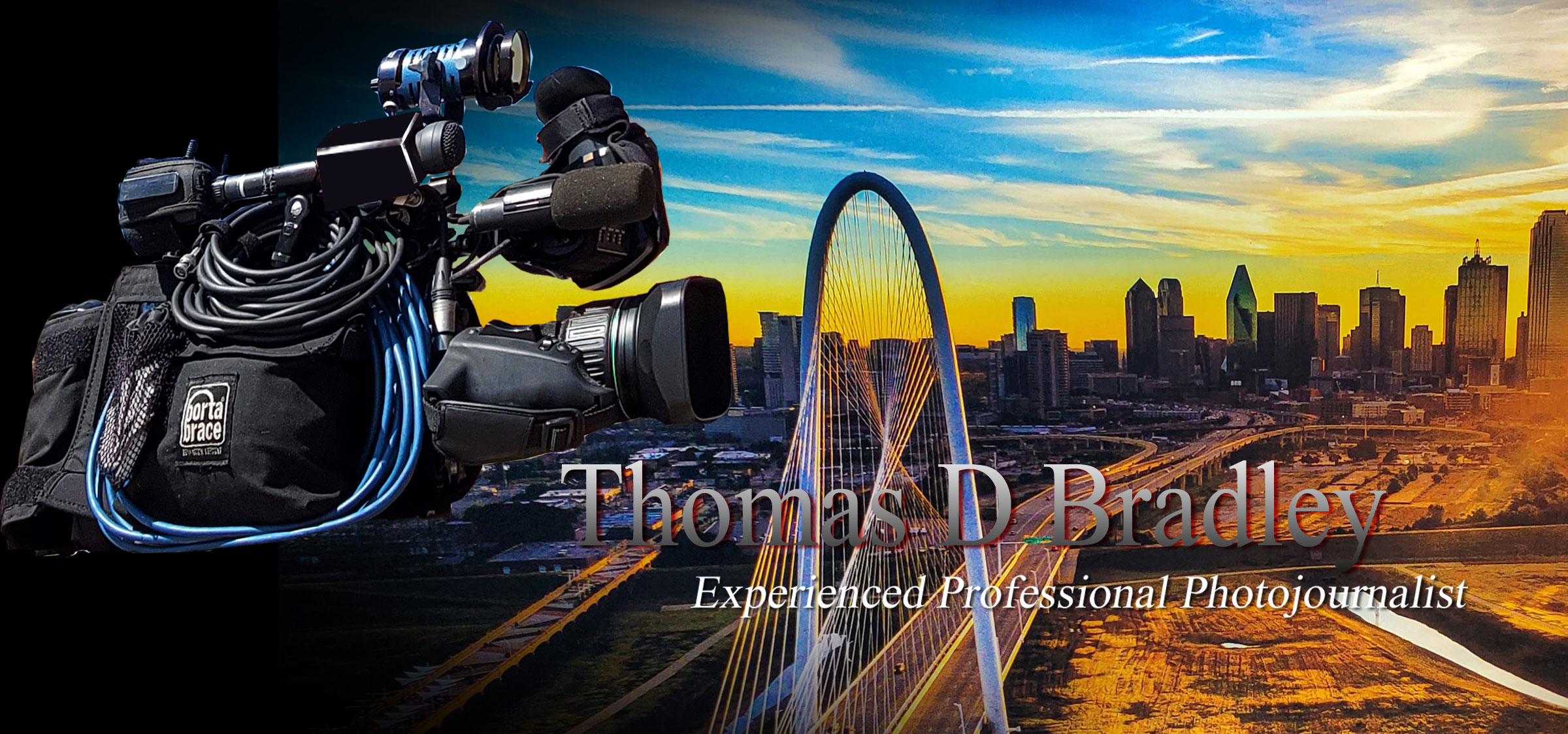 Thomas D Bradley- Experienced Professional Photojournalist
